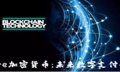   Square加密货币：未来数字支付的变革